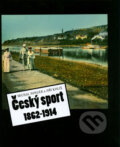 Kniha: Český sport 1862-1914 (Jiří Koliš a Michal Ninger). , 2004 Kniha: Český sport 1862-1914 (Jiří Koliš a Michal Ninger). , 2004