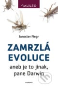 Zamrzlá evoluce - Jaroslav Flegr, Academia, 2016