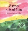 Kniha: Anna a Anička (Martina Špinková). Cesta domů, 2016 Kniha: Anna a Anička (Martina Špinková). Cesta domů, 2016