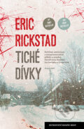 Kniha: Tiché dívky (Eric Rickstad). Host, 2016 Kniha: Tiché dívky (Eric Rickstad). Host, 2016