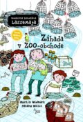 Kniha: Záhada v ZOO-obchode (Helena Willis a Martin Widmark). Verbarium, 2016 Kniha: Záhada v ZOO-obchode (Helena Willis a Martin Widmark). Verbarium, 2016