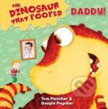 Kniha: The Dinosaur That Pooped Daddy! (Dougie Poynter a Tom Fletcher). Red Fox, 2016 Kniha: The Dinosaur That Pooped Daddy! (Dougie Poynter a Tom Fletcher). Red Fox, 2016