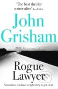 Kniha: Rogue Lawyer (John Grisham). Hodder and Stoughton, 2016 Kniha: Rogue Lawyer (John Grisham). Hodder and Stoughton, 2016