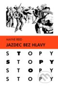 Kniha: Jazdec bez hlavy (Thomas Mayne Reid), 2016 Kniha: Jazdec bez hlavy (Thomas Mayne Reid), 2016