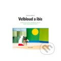 Kniha: Velbloud a Ibis (Adriana Skálová). Cesta domů, 2015 Kniha: Velbloud a Ibis (Adriana Skálová). Cesta domů, 2015