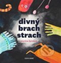 Kniha: Divný brach strach (Martina Špinková). Cesta domů, 2015 Kniha: Divný brach strach (Martina Špinková). Cesta domů, 2015