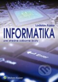 Kniha: Informatika pre stredné odborné školy (Ladislav Pasiar). Wolters Kluwer, 2016 Kniha: Informatika pre stredné odborné školy (Ladislav Pasiar). Wolters Kluwer, 2016