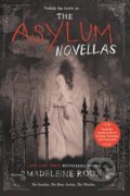 Kniha: The Asylum Novellas (Madeleine Roux). HarperCollins, 2016 Kniha: The Asylum Novellas (Madeleine Roux). HarperCollins, 2016