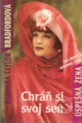 Kniha: Chráň si svoj sen (3) (Barbara Taylor Bradford). Slovenský spisovateľ, 1994 Kniha: Chráň si svoj sen (3) (Barbara Taylor Bradford). Slovenský spisovateľ, 1994