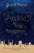 Kniha: Andělé nad Teheránem (Gina B. Nahai). Brio, 2016 Kniha: Andělé nad Teheránem (Gina B. Nahai). Brio, 2016
