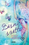 Kniha: Běsnící světlo (Estelle Laure). Leda, 2016 Kniha: Běsnící světlo (Estelle Laure). Leda, 2016