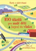 Kniha: 100 úkolů pro malé děti (nejen) do vlaku (Svojtka&Co.). Svojtka&Co., 2016 Kniha: 100 úkolů pro malé děti (nejen) do vlaku (Svojtka&Co.). Svojtka&Co., 2016