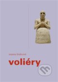 Kniha: Voliéry (Zuzana Brabcová). Druhé město, 2016 Kniha: Voliéry (Zuzana Brabcová). Druhé město, 2016