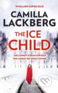 Kniha: The Ice Child (Camilla Läckberg). HarperCollins, 2016 Kniha: The Ice Child (Camilla Läckberg). HarperCollins, 2016