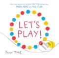 Kniha: Let's Play! (Hervé Tullet). Chronicle Books, 2016 Kniha: Let's Play! (Hervé Tullet). Chronicle Books, 2016