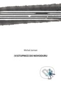 Kniha: (V)stupnice do novoduru (Michal Jurman). Nakladatelství Barbara, 2012 Kniha: (V)stupnice do novoduru (Michal Jurman). Nakladatelství Barbara, 2012