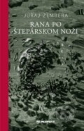 Kniha: Rana po štepárskom noži (Juraj Žembera). Perfekt, 2016 Kniha: Rana po štepárskom noži (Juraj Žembera). Perfekt, 2016