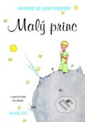 Kniha: Malý princ (Antoine De Saint-Exupéry). Slovenské pedagogické nakladateľstvo - Mladé letá, 2016 Kniha: Malý princ (Antoine De Saint-Exupéry). Slovenské pedagogické nakladateľstvo - Mladé letá, 2016