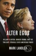 Kniha: Alter Egos (Mark Landler). Ebury, 2016 Kniha: Alter Egos (Mark Landler). Ebury, 2016