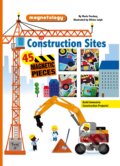 Kniha: Construction Sites : Magnetology (Marie Fordacq). , 2016 Kniha: Construction Sites : Magnetology (Marie Fordacq). , 2016