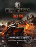 Kniha: World of Tanks Commander's Guide (Tom Hatfield). E.J. Publishing, 2016 Kniha: World of Tanks Commander's Guide (Tom Hatfield). E.J. Publishing, 2016