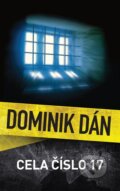 Kniha: Cela číslo 17 (Dominik Dán), 2016 Kniha: Cela číslo 17 (Dominik Dán), 2016