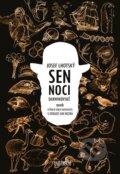 Kniha: Sen noci darwinovské (Josef Lhotský). Universum, 2016 Kniha: Sen noci darwinovské (Josef Lhotský). Universum, 2016