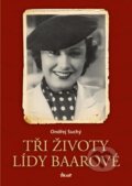 Kniha: Tři životy Lídy Baarové (Ondřej Suchý). Ikar CZ, 2016 Kniha: Tři životy Lídy Baarové (Ondřej Suchý). Ikar CZ, 2016