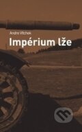 Kniha: Impérium lže (Andre Vltchek). Broken Books, 2016 Kniha: Impérium lže (Andre Vltchek). Broken Books, 2016