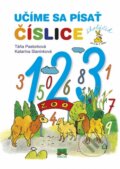 Kniha: Učíme sa písať číslice (Katarína Slaninková a Táňa Pastorková), 2016 Kniha: Učíme sa písať číslice (Katarína Slaninková a Táňa Pastorková), 2016