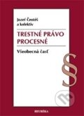 Kniha: Trestné právo procesné. Všeobecná časť (Jozef Čentéš). Heuréka, 2016 Kniha: Trestné právo procesné. Všeobecná časť (Jozef Čentéš). Heuréka, 2016