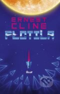 Kniha: Flotila (Ernest Cline). Ikar, 2016 Kniha: Flotila (Ernest Cline). Ikar, 2016