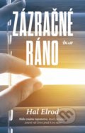 Kniha: Zázračné ráno (Hal Elrod), 2016 Kniha: Zázračné ráno (Hal Elrod), 2016