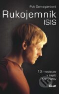 Kniha: Rukojemník ISIS (Puk Damsgard). Ikar, 2016 Kniha: Rukojemník ISIS (Puk Damsgard). Ikar, 2016