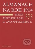 Kniha: Almanach na rok 1914 (Erik Gilk). , 2016 Kniha: Almanach na rok 1914 (Erik Gilk). , 2016