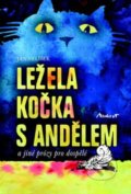 Kniha: Ležela kočka s andělem (Jan Velíšek). Machart, 2016 Kniha: Ležela kočka s andělem (Jan Velíšek). Machart, 2016