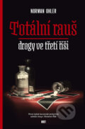 Kniha: Totální rauš (Norman Ohler), 2016 Kniha: Totální rauš (Norman Ohler), 2016