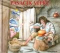 Kniha: Pasáček vepřů (Hans Christian Andersen). Aventinum, 2016 Kniha: Pasáček vepřů (Hans Christian Andersen). Aventinum, 2016