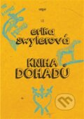 Kniha: Kniha dohadů (Erika Swyler). Argo, 2017 Kniha: Kniha dohadů (Erika Swyler). Argo, 2017