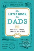 The Little Book for Dads, Adams Media, 2016