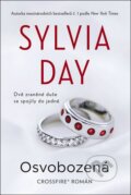 Kniha: Osvobozená (Sylvia Day). Fortuna Libri ČR, 2016 Kniha: Osvobozená (Sylvia Day). Fortuna Libri ČR, 2016