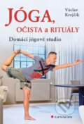 Kniha: Jóga, očista a rituály (Václav Krejčík). Grada, 2016 Kniha: Jóga, očista a rituály (Václav Krejčík). Grada, 2016