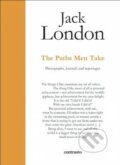Kniha: The Paths Men Take (Jack London). Thames & Hudson, 2016 Kniha: The Paths Men Take (Jack London). Thames & Hudson, 2016