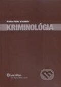 Kniha: Kriminológia (Kvieton Holcr a kolektív). Wolters Kluwer (Iura Edition), 2008 Kniha: Kriminológia (Kvieton Holcr a kolektív). Wolters Kluwer (Iura Edition), 2008