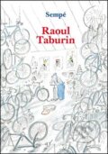 Kniha: Raoul Taburin (Jean-Jacques Sempé). Baobab, 2016 Kniha: Raoul Taburin (Jean-Jacques Sempé). Baobab, 2016