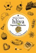 Kniha: Místo kapra hlíva (Kateřina Balcarová a Veronika Chládková). Cellula, 2016 Kniha: Místo kapra hlíva (Kateřina Balcarová a Veronika Chládková). Cellula, 2016