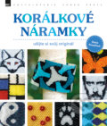 Kniha: Korálkové náramky (Dana Kovaľová). Zoner Press, 2016 Kniha: Korálkové náramky (Dana Kovaľová). Zoner Press, 2016