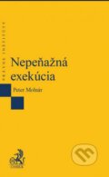 Kniha: Nepeňažná exekúcia (Peter Molnár). C. H. Beck, 2016 Kniha: Nepeňažná exekúcia (Peter Molnár). C. H. Beck, 2016