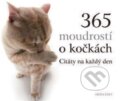 Kniha: 365 moudrostí o kočkách (Slovart CZ). Slovart CZ, 2016 Kniha: 365 moudrostí o kočkách (Slovart CZ). Slovart CZ, 2016