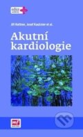 Kniha: Akutní kardiologie (Jiří Kettner a Josef Kautzner). Mladá fronta, 2016 Kniha: Akutní kardiologie (Jiří Kettner a Josef Kautzner). Mladá fronta, 2016